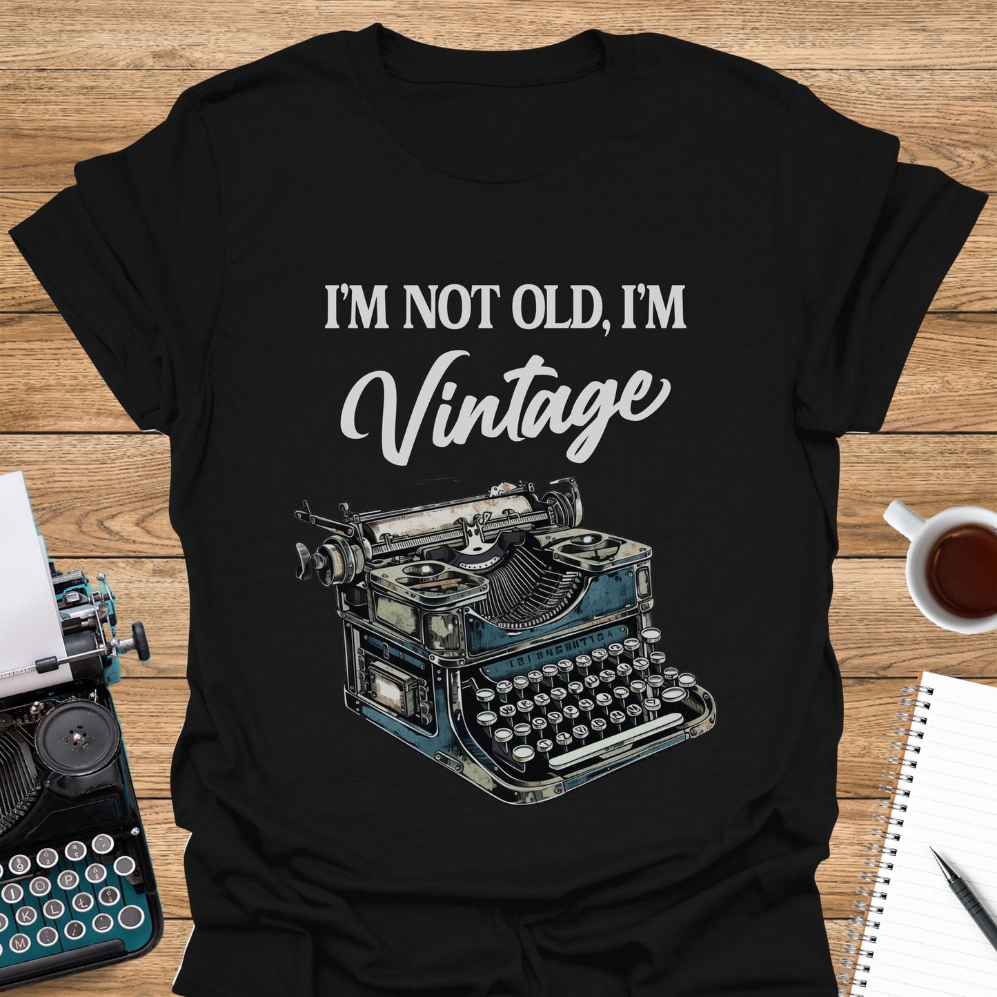 I'm Not Old. I'm Vintage: Antique Typewriter