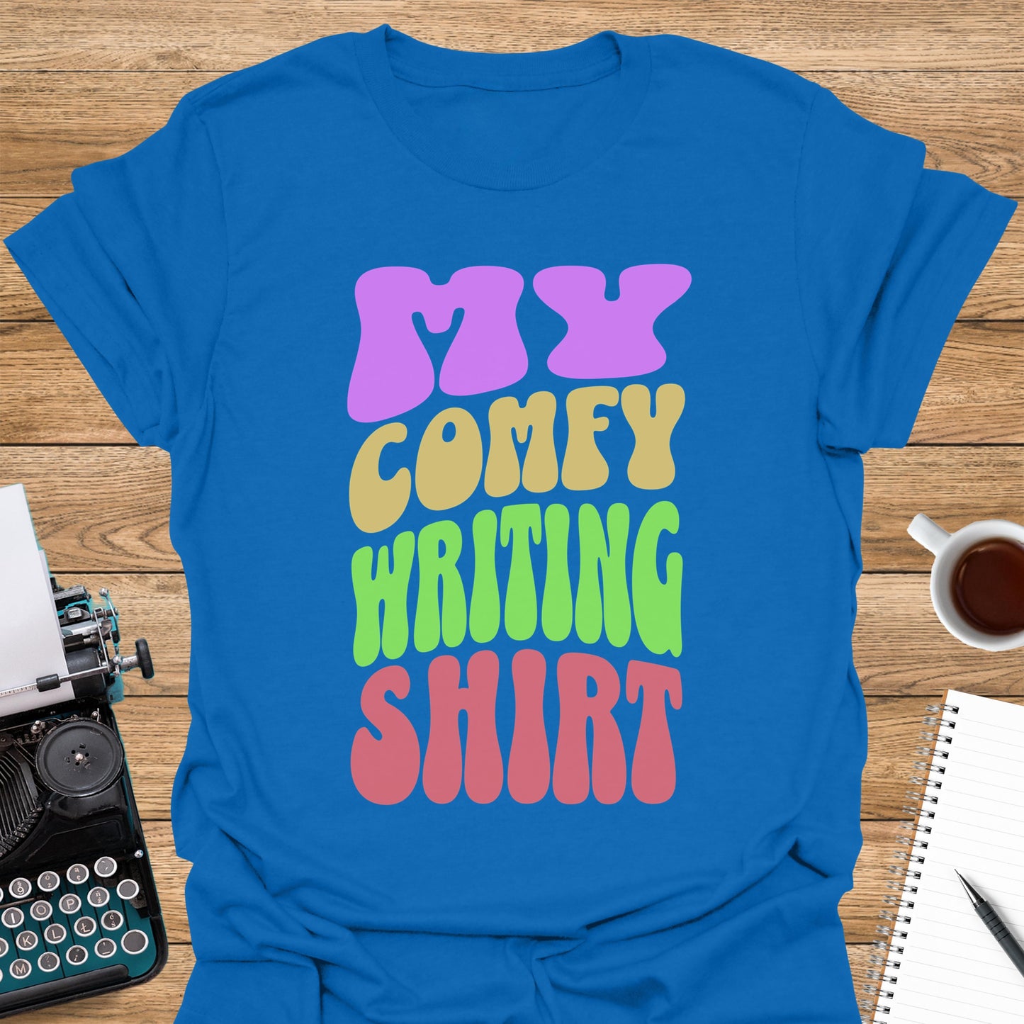 My Comfy Writing Shirt