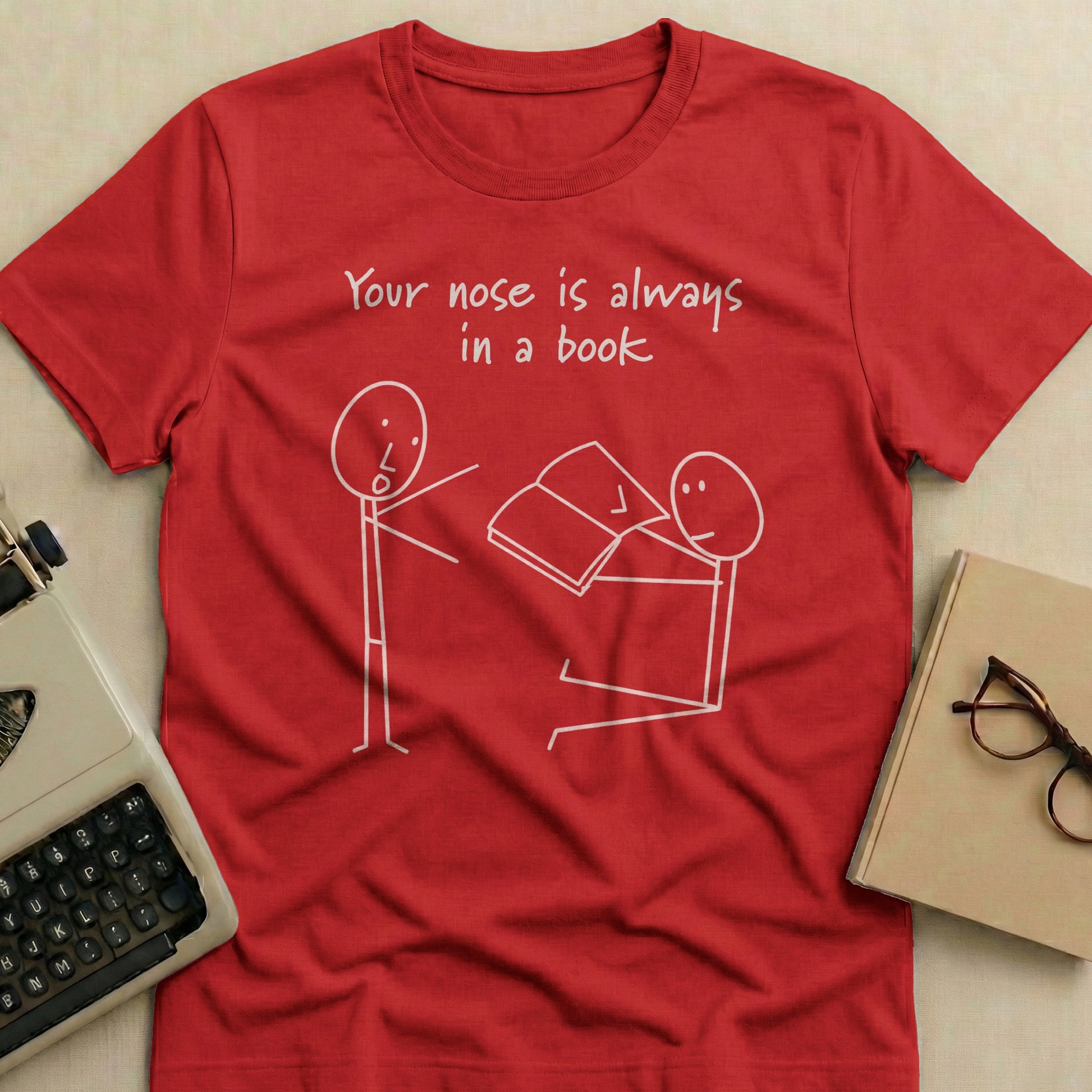 Your Nose Is Always In A Book Graphic T-shirt