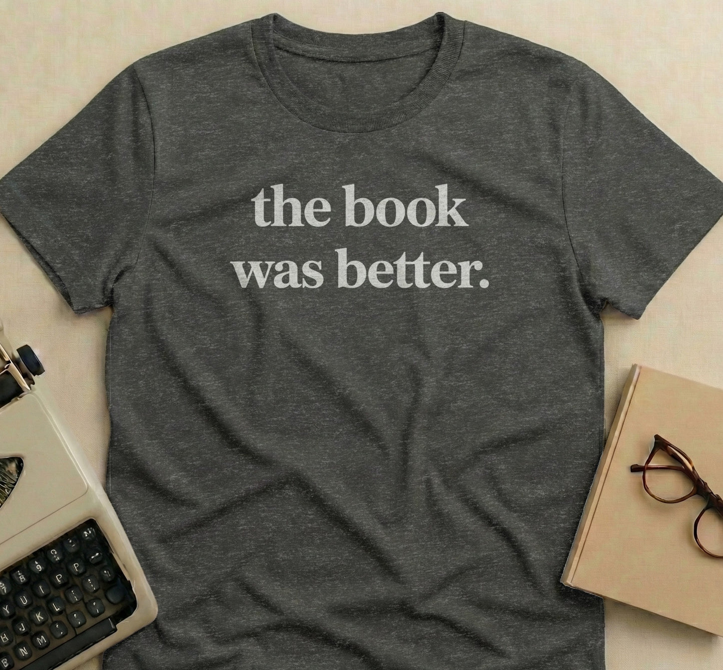 The Book Was Better Graphic Tee for Book Lovers