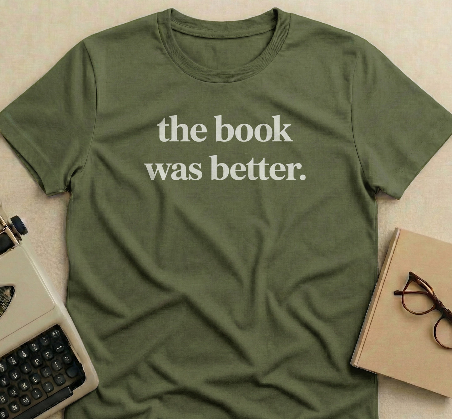The Book Was Better Statement T-Shirt for Book Lovers