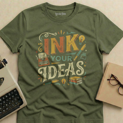 Olive green t-shirt with "INK YOUR IDEAS" in colorful lettering.