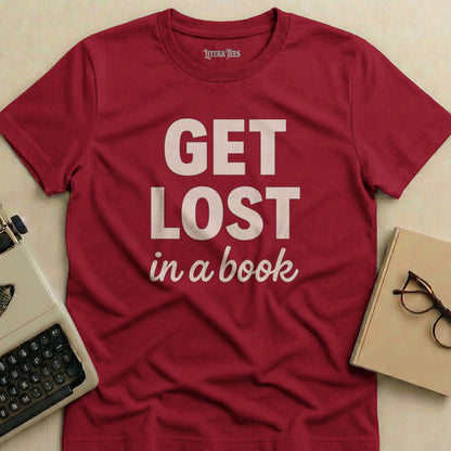 Maroon t-shirt with "GET LOST in a book" text.