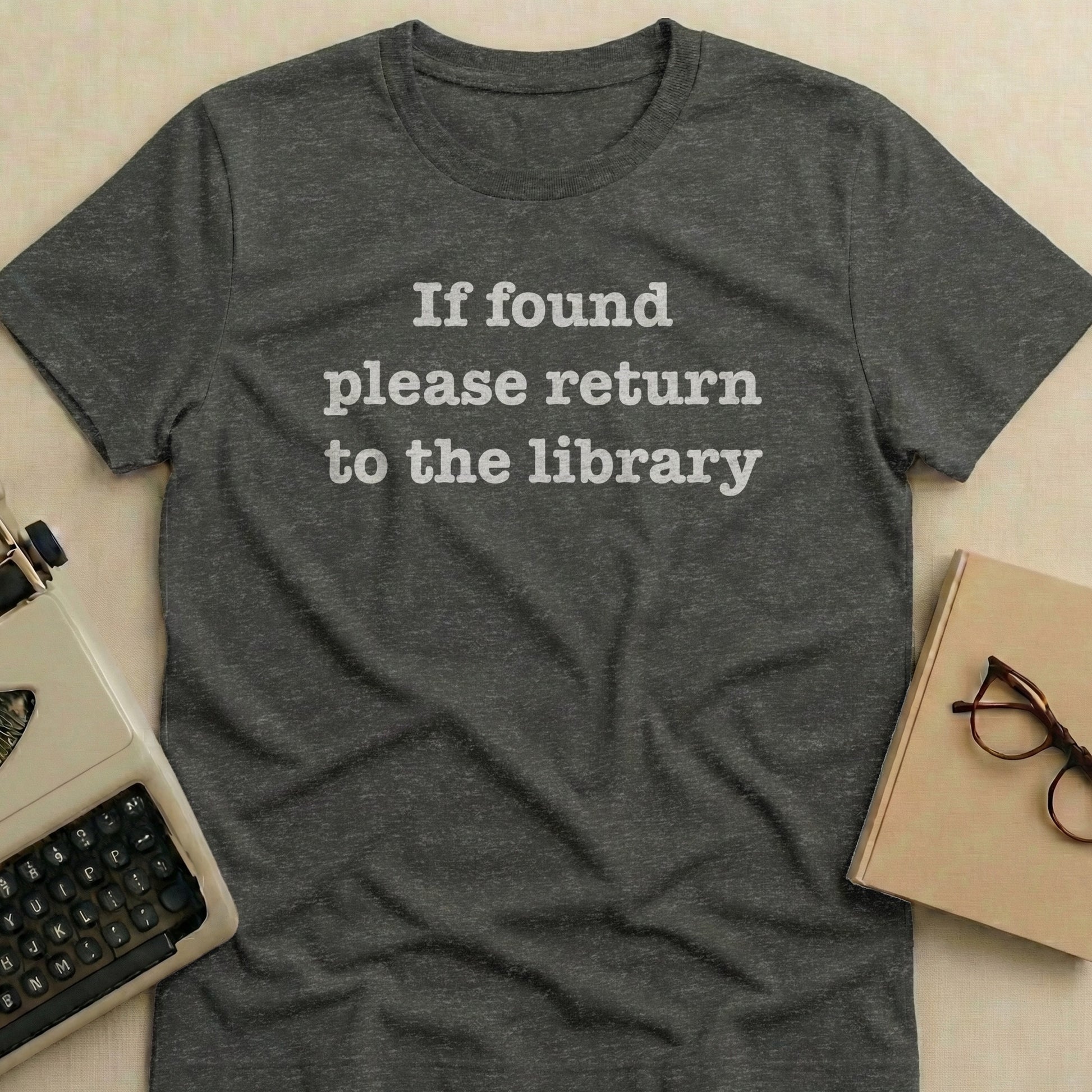 If Found Please Return To The Library T-shirt