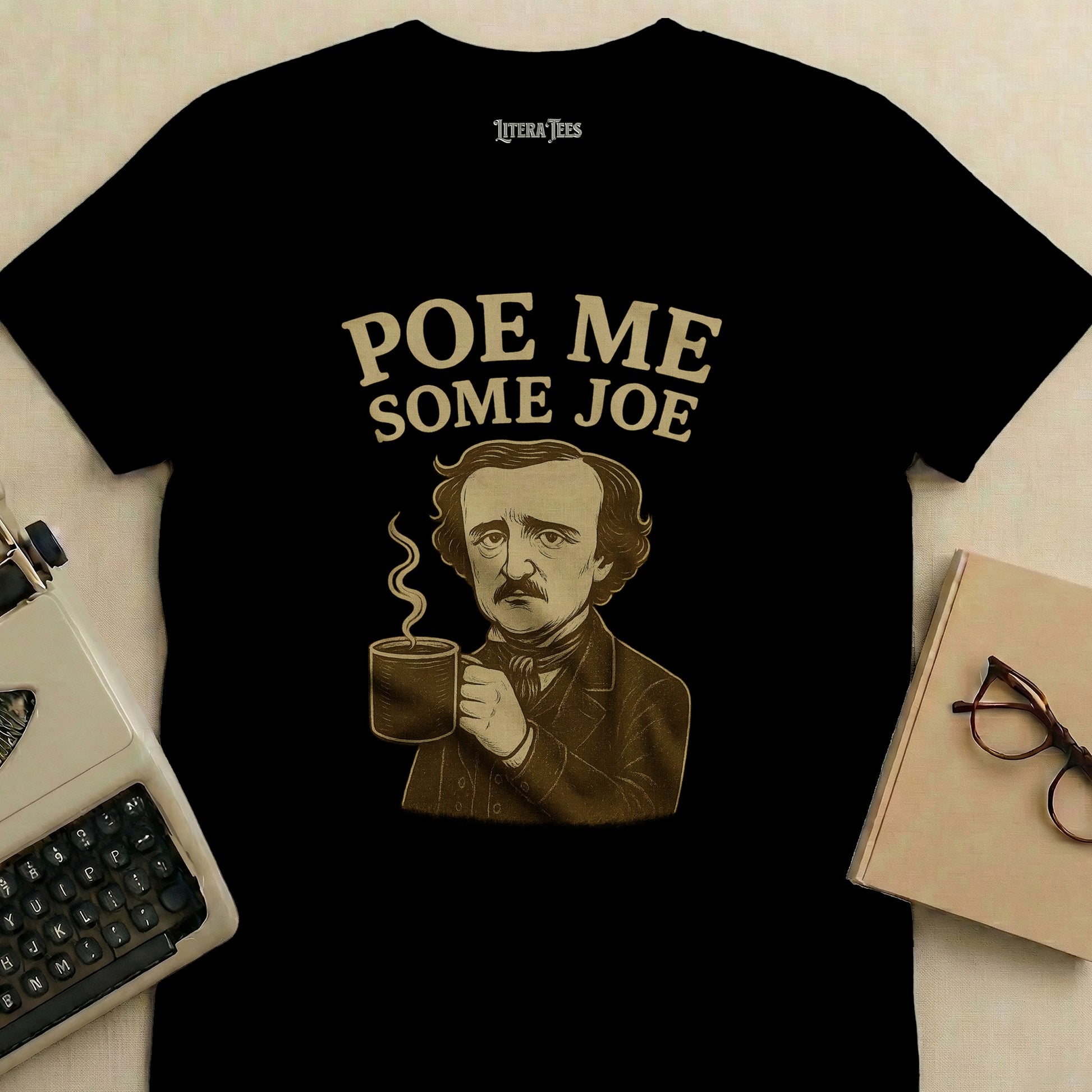 Poe Me Some Joe t-shirt with Edgar Allan Poe holding a coffee mug.
