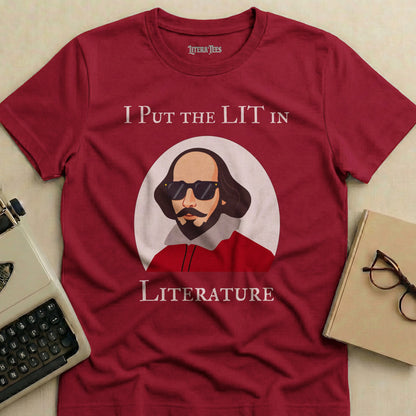 Maroon t-shirt with "I PUT THE LIT IN LITERATURE" and Shakespeare graphic.