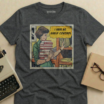 Dark t-shirt with "I HAVE NO SHELF CONTROL" graphic and woman holding books.