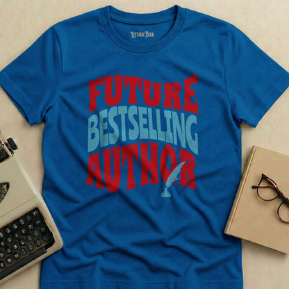 Blue t-shirt with "FUTURE BESTSELLING AUTHOR" text and feather quill graphic.