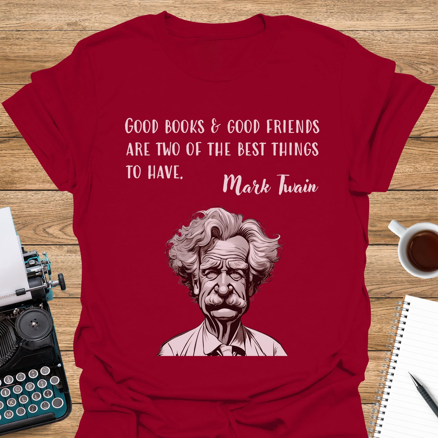Mark Twain Quote: Good Books and Good Friends