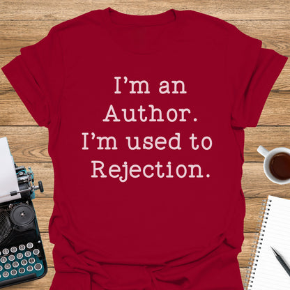 I'm an Author. I'm Used to Rejection.