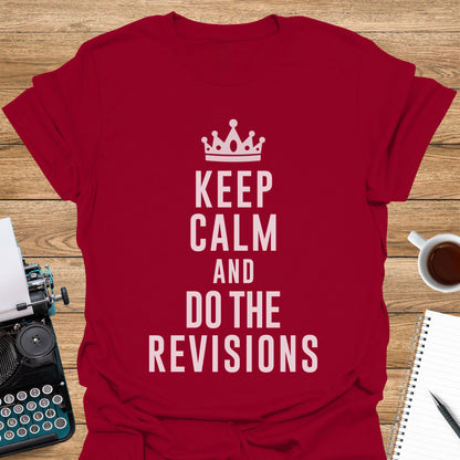 Keep Calm and Do the Revisions