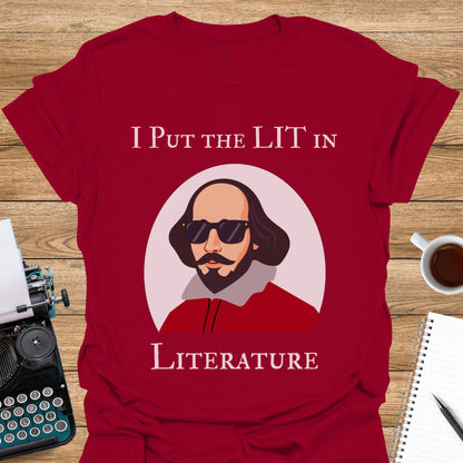 I Put the Lit in Literature: Shakespeare