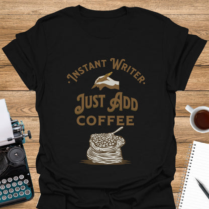 Instant Writer. Just Add Coffee.
