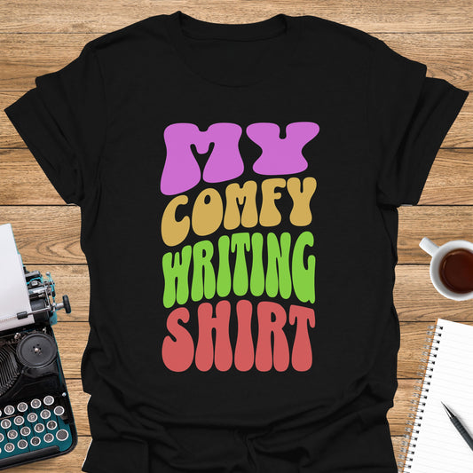 My Comfy Writing Shirt