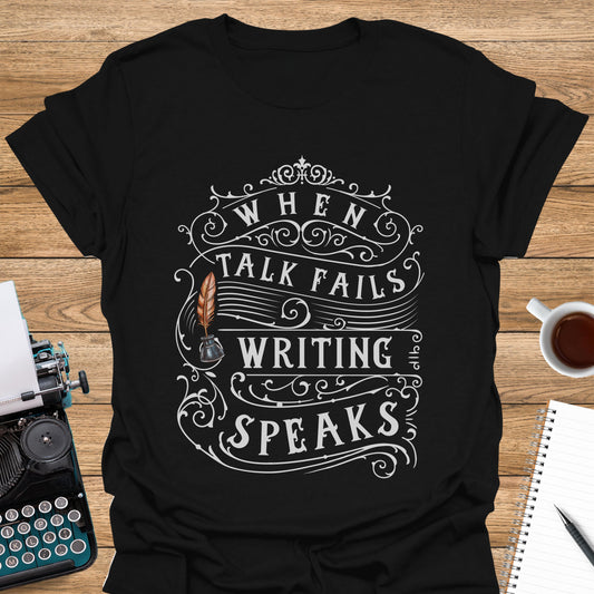 When Talk Fails, Writing Speaks