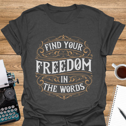 Find your freedom in the words