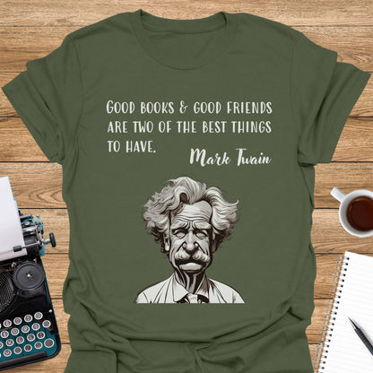 Mark Twain Quote: Good Books and Good Friends