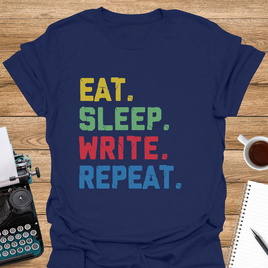 Eat, Sleep, Write, Repeat. Colorful