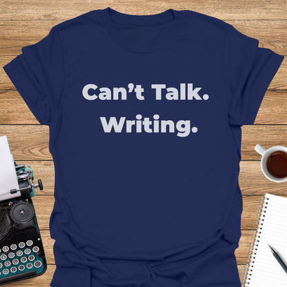 Can't Talk. Writing.