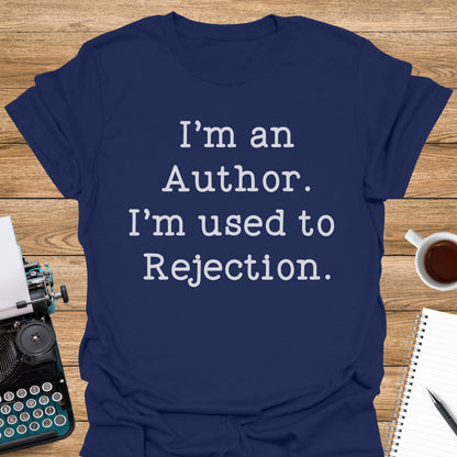 I'm an Author. I'm Used to Rejection.