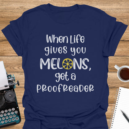 When Life Gives You Melons, Get a Proofreader