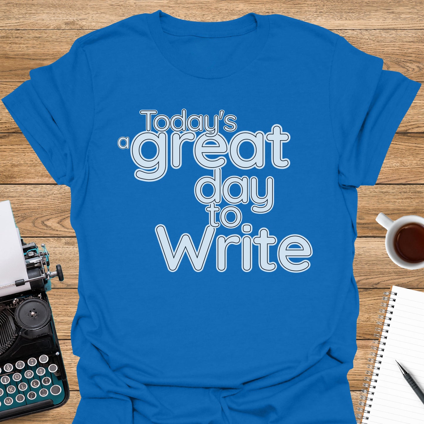 Today's a Great Day to Write