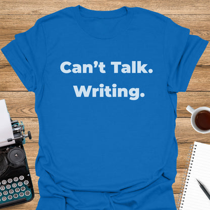 Can't Talk. Writing.