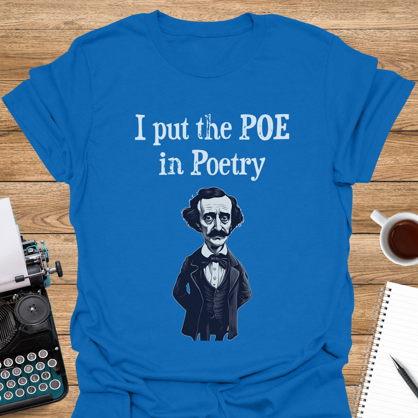 I Put the Poe in Poetry