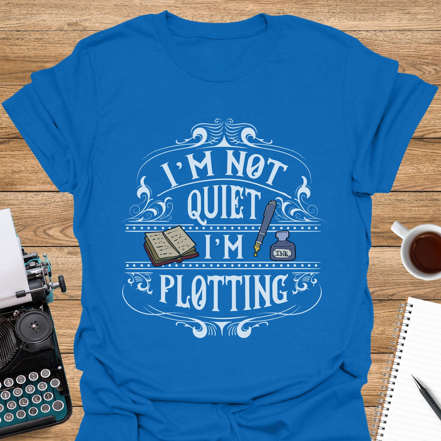 I'm Not Quiet, I'm Plotting