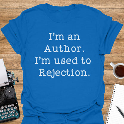 I'm an Author. I'm Used to Rejection.