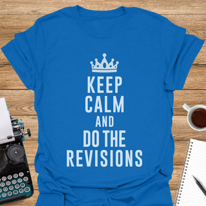 Keep Calm and Do the Revisions