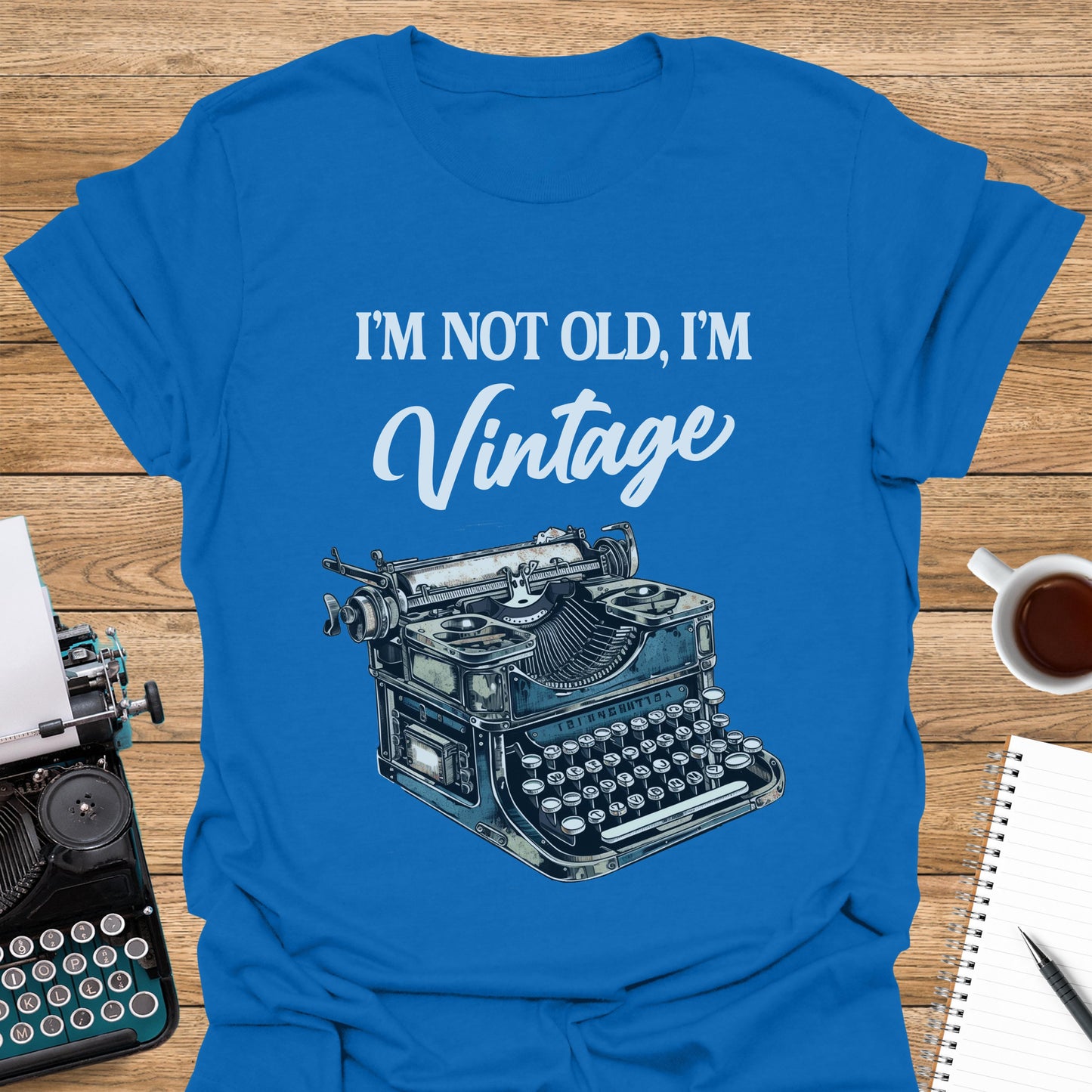 I'm Not Old. I'm Vintage: Antique Typewriter