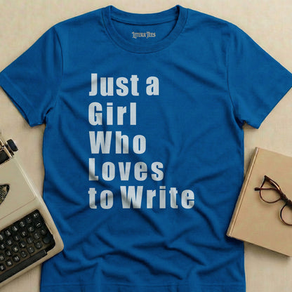 Blue t-shirt with "Just a Girl Who Loves to Write" text.