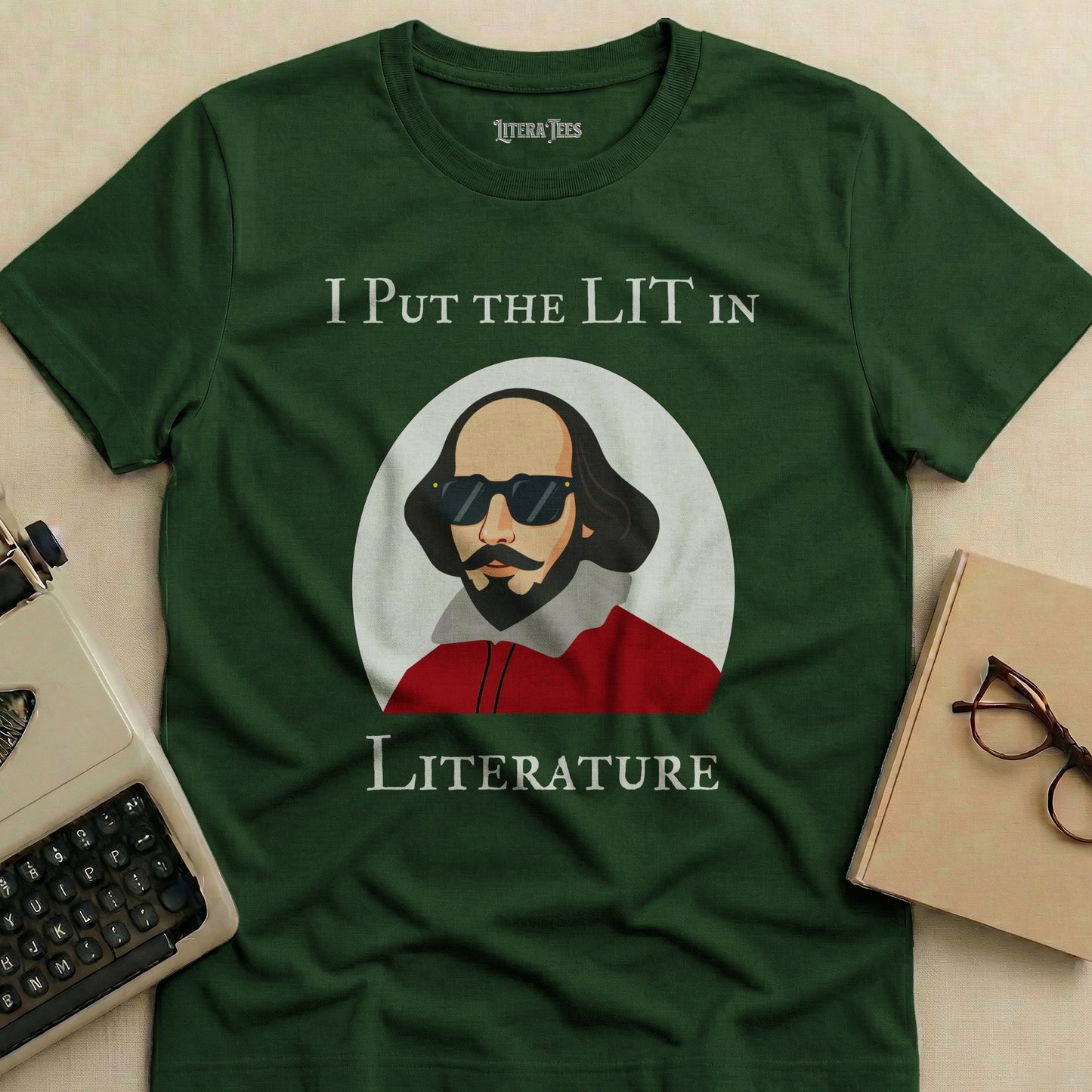 Green t-shirt with "I PUT THE LIT IN LITERATURE" and Shakespeare graphic.