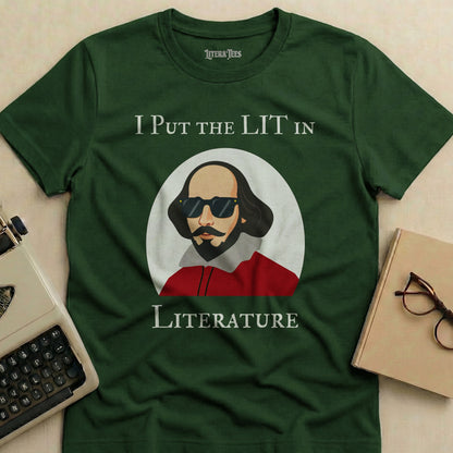 Green t-shirt with "I PUT THE LIT IN LITERATURE" and Shakespeare graphic.