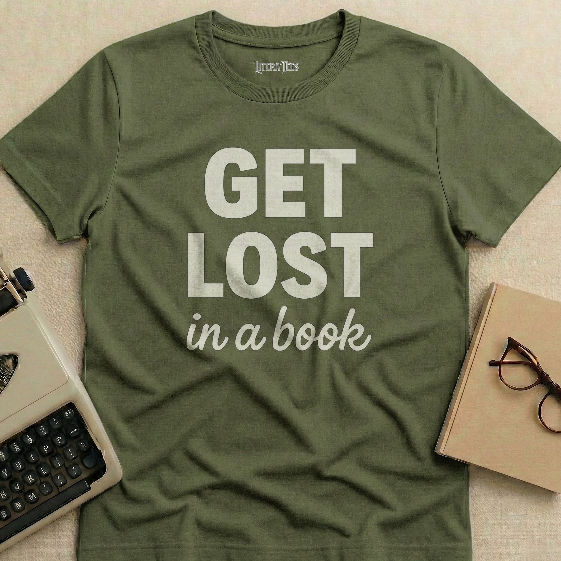 Olive green t-shirt with "GET LOST in a book" text.