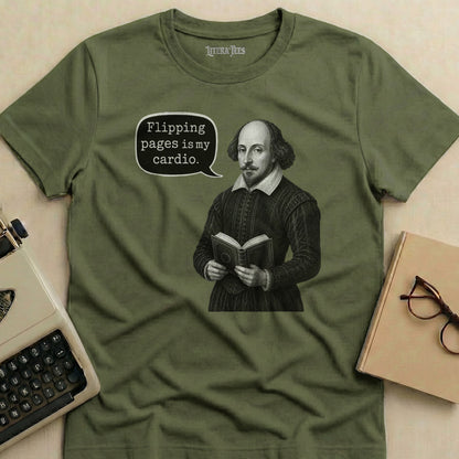 Green t-shirt with Shakespeare graphic and the text "Flipping pages is my cardio."