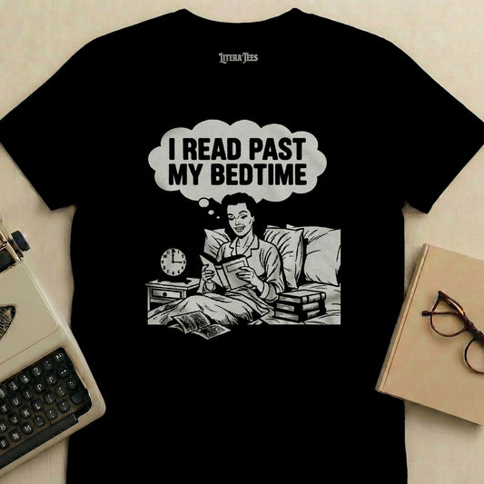 T-shirt graphic of a woman reading in bed with text "I READ PAST MY BEDTIME".