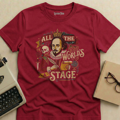 William Shakespeare illustration with "All the World's Stage" text on a maroon t-shirt.