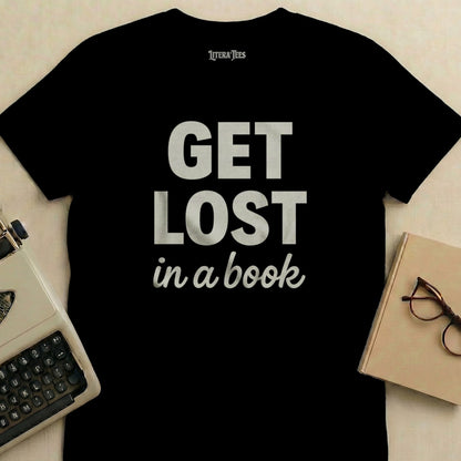 Black t-shirt with white text "GET LOST in a book" from LITERA TEES.